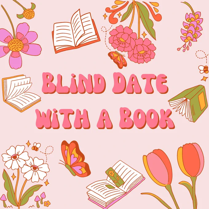 The words "Blind Date with a Book" in pink 70s style font surrounded by images of books, flowers and insects.