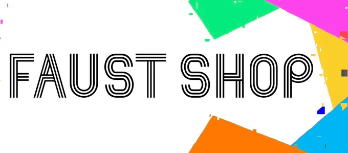 Faust Shop in black lined lettering on a white background with various 'gitchy' triangular shapes surrounding 'shop' on the right hand side in bright green, pink, yellow, blue and orange. 