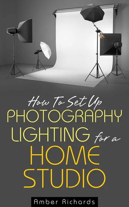 #Ebook #FreePromotion 2/1 - #Howto Set Up #PhotographyLighting for a Home #Studio, great for beginners. #photography #Lighting #PhotographyGuide #HomeStudioSetup #LightingTechniques #PhotographyTips #DIYPhotography #StudioLighting