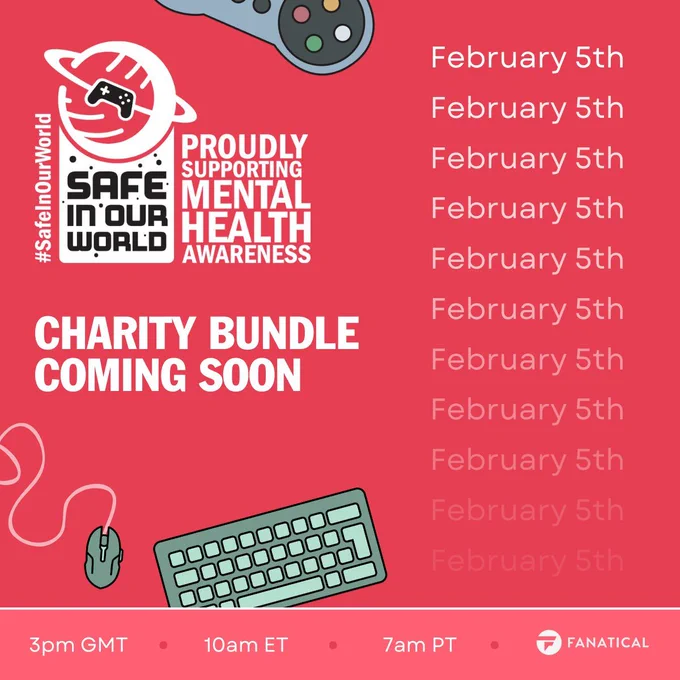 A square image advertising a charity bundle which will launch on February 5th at 3pm GMT / 10am ET / 7am PT. The bundle is in collaboration with Fanatical and will raise money for Safe In Our World. Text reads: 'Charity bundle coming soon'. There is an illustrated keyboard and mouse, and a controller at the top above the SIOW logo.