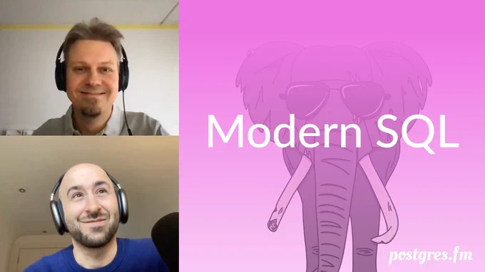 Screenshots of Michael and Markus mid-recording, the episode title "Modern SQL", against a pink backround with an elephant wearing sunglasses.