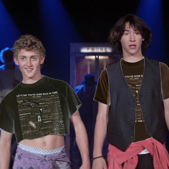 Two time travelers wearing this shirt.