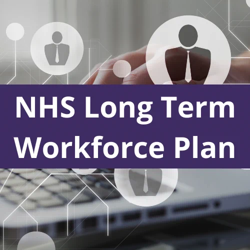 NHS Long Term Workforce Plan