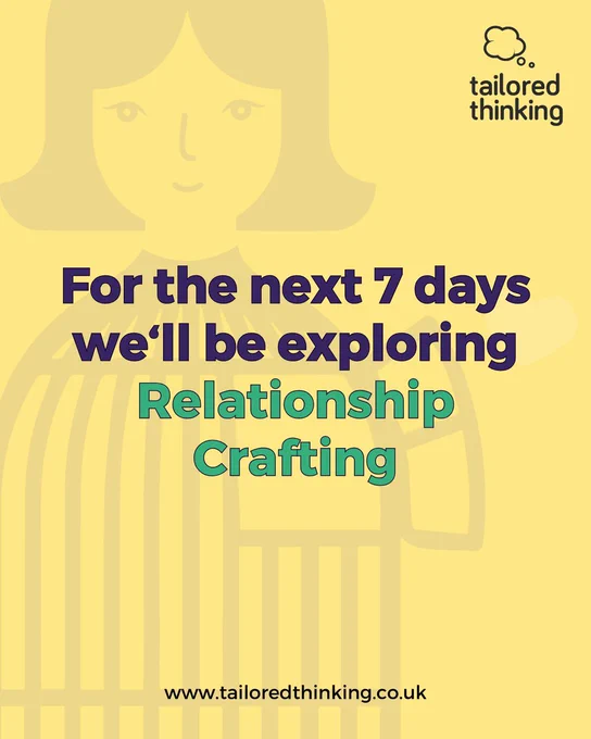 A vector image that says "For the next 7 days we'll be exploring relationship crafting".