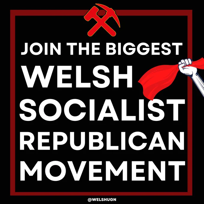 JOIN THE BIGGEST WELSH SOCIALIST REPUBLICAN MOVEMENT