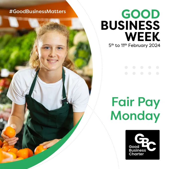 Good Business Week - Fair Pay Monday. 