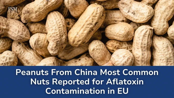 Peanuts From China Most Common Nuts Reported for Aflatoxin Contamination in EU