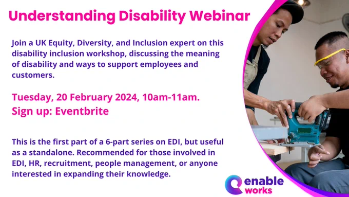 Flyer for an online webinar titled 'Understanding Disability' available on Eventbrite. Takes place on Tuesday, 20th of Feb at 10am.