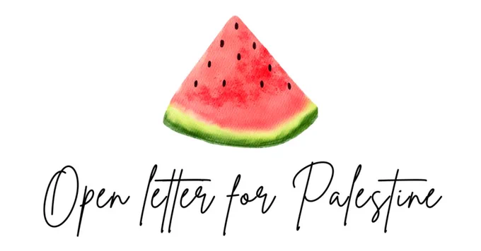 Picture of watermelon slice above the title "Open Letter for Palestine"