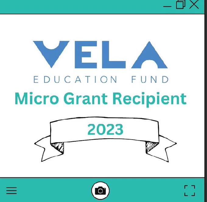 White background with blue big text letters: VELA , Medium blue text letters Education Fund, turquoise green letters micro grant recipient 2023 and teal border bar on top and bottom
