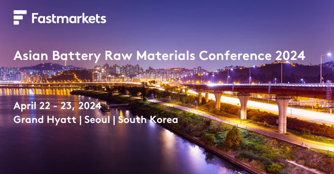 Waterfront view of Seoul, South Korea at dusk with city lights in the background. Text reads Fastmarkets Asian Battery Raw Materials Conference 2024, April 22-23, 2024, Grand Hyatt, Seoul, South Korea