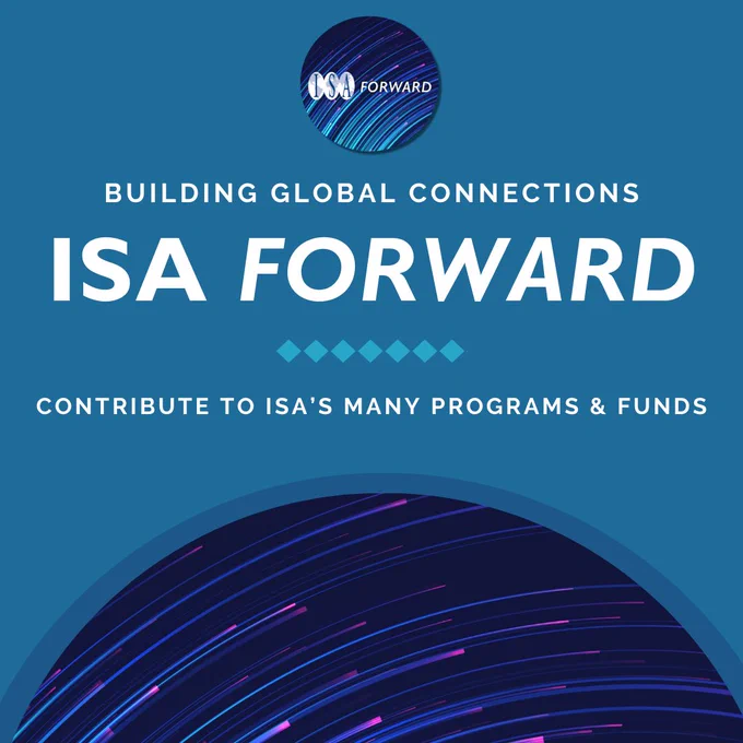 Building Global Connections - ISA Forward.
Contribute to ISA's many programs and funds. 