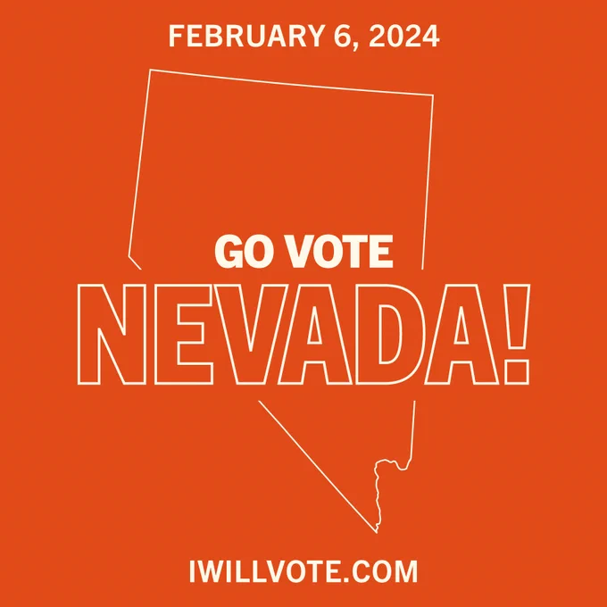 A graphic with the state of Nevada pictured with text that reads: 

February 6, 2024 
Go Vote 
Nevada! 

IWillVote.com