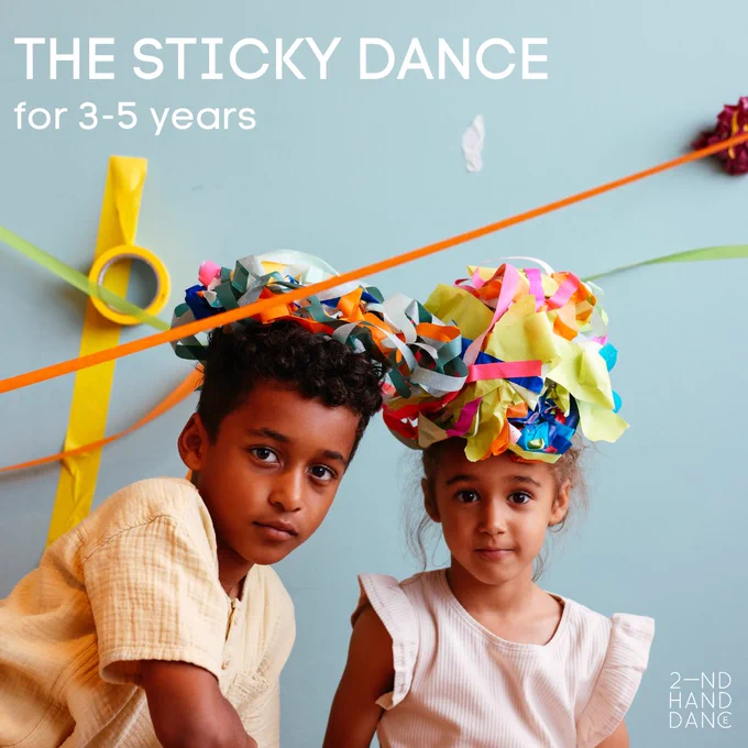 2 children wear lots of scrunched up colourful tape on their heads as hats. Looking curious. Text reads the sticky dance ages 3-5