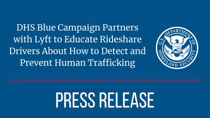 Press Release: DHS Blue Campaign Partners with Lyft to Educate Rideshare Drivers About How to Detect and Prevent Human Trafficking