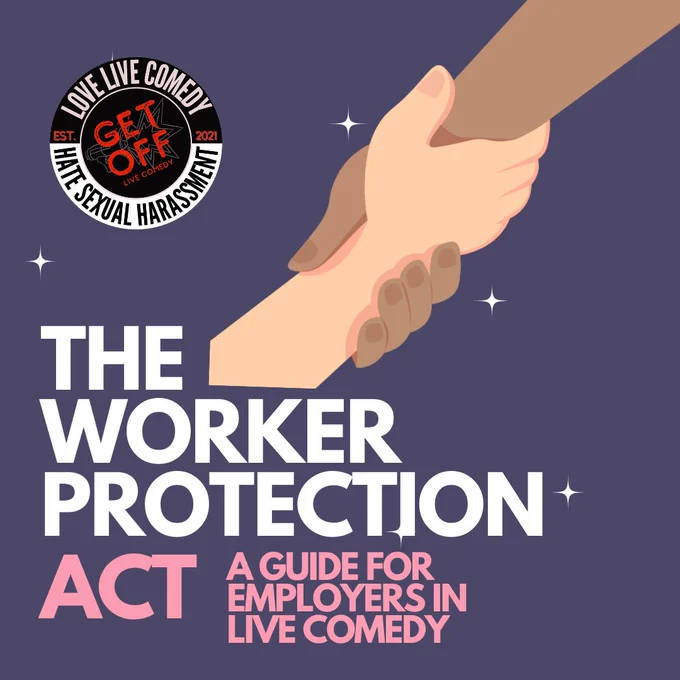Image with the Get Off Live Comedy logo and text reading: “The Worker Protection Act: A Guide for Employers in Live Comedy”