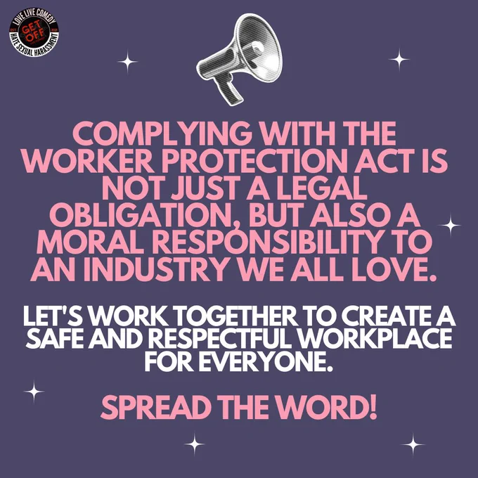 Image with text reading: “Complying with the Worker Protection Act is not just a legal obligation, but also a moral responsibility to an industry we all love. Let's work together to create a safe and respectful workplace for everyone. Spread the word!”
