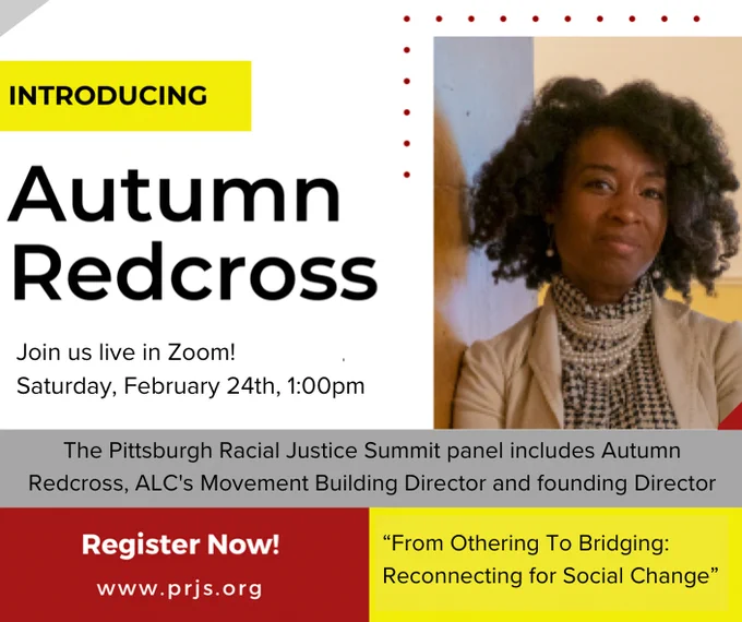 Photo of Autumn Redcross, a Black woman wearing pearls with elan.
The Summit theme is From Othering To Bridging: Reconnecting for Social Change
It's Saturday, February 24th, from 1:00 to 6:00pm.