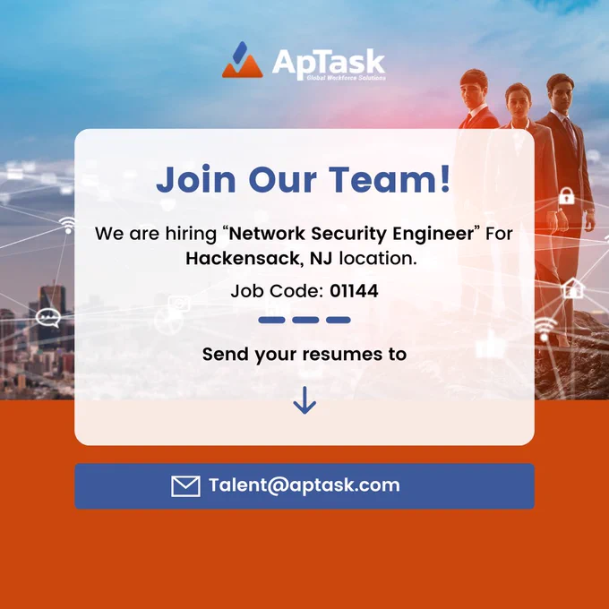 ApTask is Hiring- Network Security Engineer