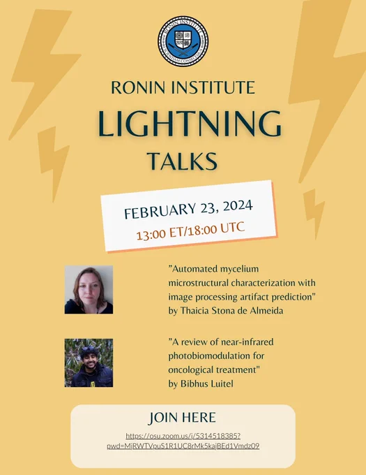 Research Scholars Thaicia Stona de Almeida and Bibhus Luitel present Lightning Talks 'Automated mycelium microstructural characterization with image processing artifact prediction' and 'A review of near-infrared photobiomodulation for oncological treatment' at Ronin Lightning Talks, 23rd February: https://osu.zoom.us/j/5314518385?pwd=MjRWTVpuS1R1UC8rMk5kajBEd1Vmdz09