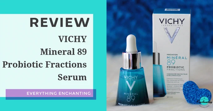 Vichy Mineral 89 Probiotic Fractions Concentrate Serum review is up on the blog everything enchanting. Vichy niacinamide serum for sensitive, dry skin review.