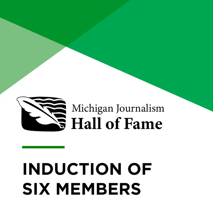 Michigan Journalism Hall of Fame: Induction of Six Members