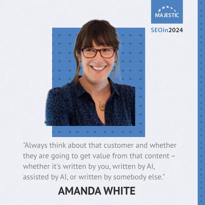 A quote from Amanda White saying "Always think about that customer and whether they are going to get value from that content - whether it's written by you, written by AI, assisted by AI, or written by somebody else."