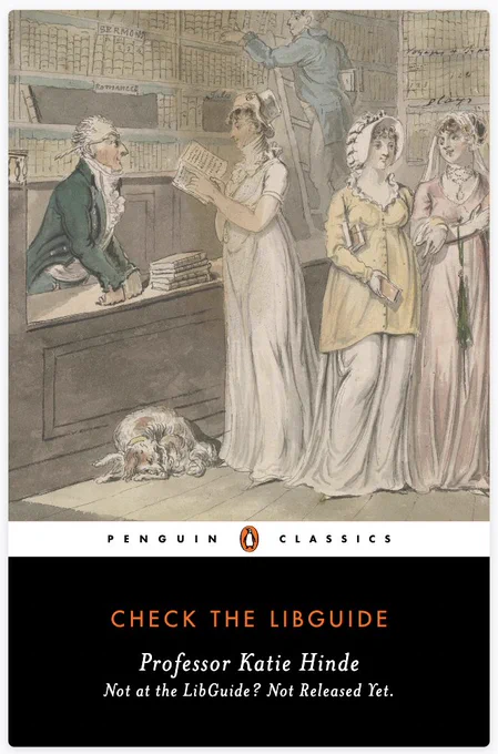 Book cover mock-up. Image: Victorian artwork of several ladies visiting the librarian at the circulating library. A dog licks itself next to the counter. Title: Check the LibGuide; Author Prof Katie Hinde; Subtitle: Not at the LibGuide; Not Released Yet. 

For realsies, no foolies. Please triple check the LibGuide before sending us a message.