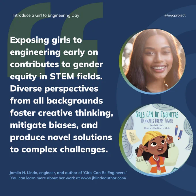 Quote from Author Jamila H. Lindo. "Exposing girls to engineering early on contributes to gender equity in STEM fields. Diverse perspectives from all backgrounds foster creative thinking, mitigate biases, and produce novel solutions to complex challenges".