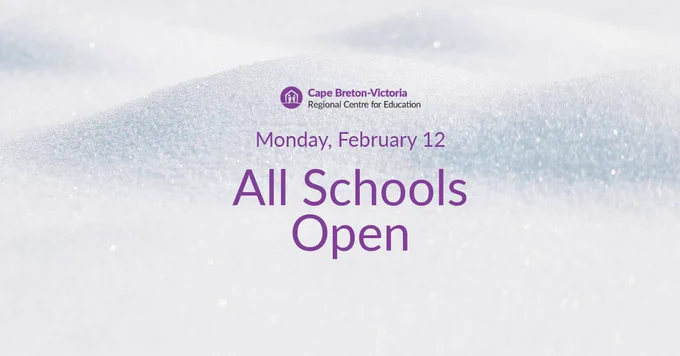 Cape Breton-Victoria Regional Centre for Education logo at top. 
Text reads: Monday, February 12, 2024, All Schools Open
Background is white snow.