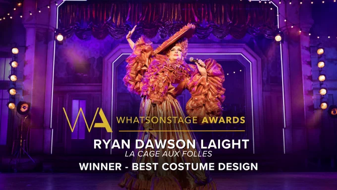 Graphic shows a scene from La Cage aux Folles. Text reads: Best Costume Design: Ryan Dawson Laight, La Cage aux Folles.