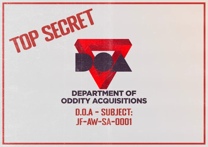 A splash page stamped "TOP SECRET" with a logo for the "Department of Oddity Acquisitions" D. O. A. - Subject: JF-AW-SA-0001