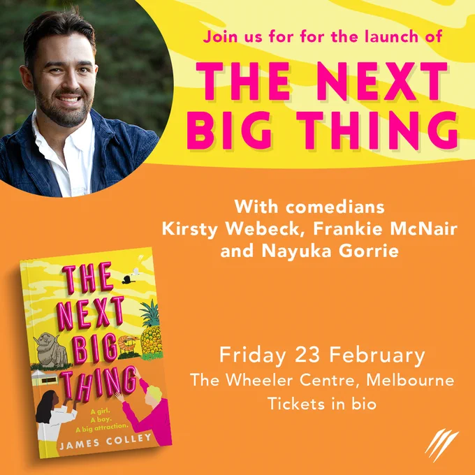Designed tile that reads: Join us for the launch of The Next Big Thing! With comedians Kirsty Webeck, Frankie McNair and Nayuka Gorrie. Friday 23 February, The Wheeler Centre, Melbourne. 