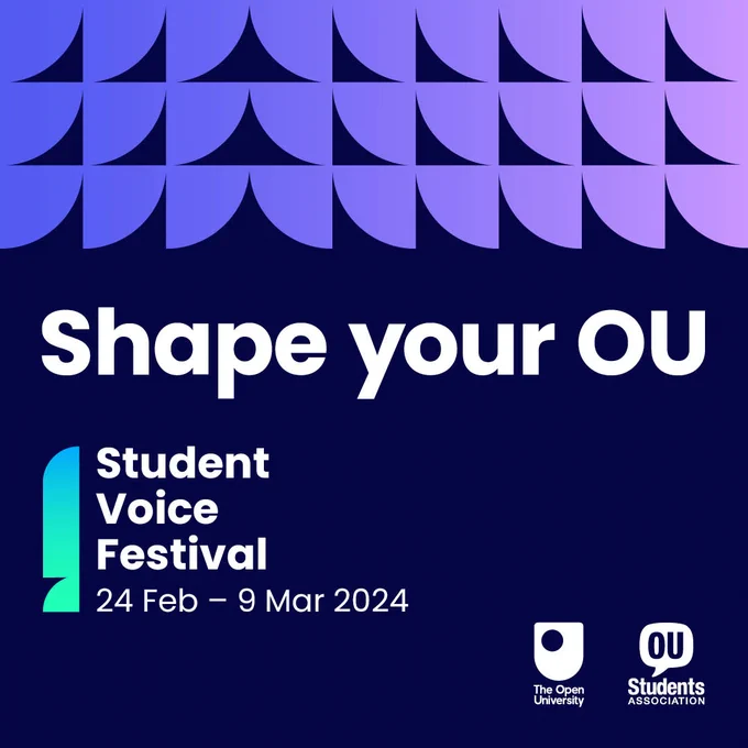 Shape your OU - Student Voice Festival, 24 February - 9 March 2024