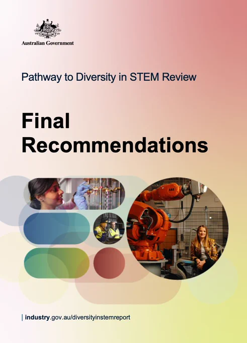 The title page of a review is shown with photos of women working with industrial and scientific equipment, and a heading 'Pathway to diversity in STEM Review, Final recommendations", at the top is the coat of arms of the Australian government. 