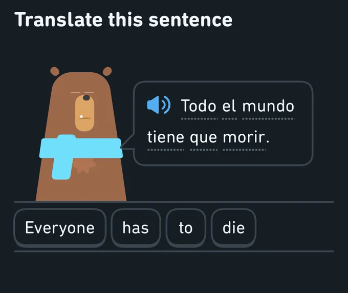 Screenshot of the Duolingo iOS app with Spanish text "Todo el mundo tiene que morir." translated to "Everyone has to die".