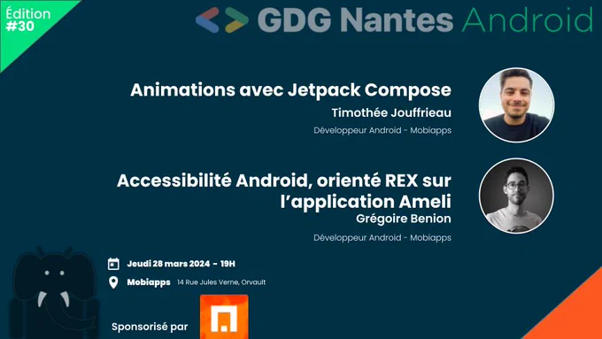 Affiche du meetup GDG Nantes Android du 28 mars 2024 à 19h00 chez Mobiapps avec Timothée Jouffrieau et Grégoire Benion.