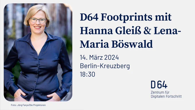 Sharepic mit Bild von Hanna Gleiß. D64 Footprints mit Hanna Gleiß & Lena-Maria Böswald. 14. März 2024. Berlin-Kreuzberg. 18:30