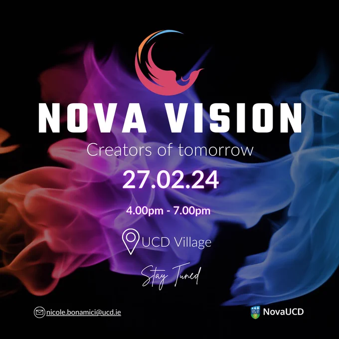 Nova Vision aims to further cultivate an entrepreneurial mindset among undergraduate and postgraduate students at UCD and to inspire them to address future challenges through innovation. 