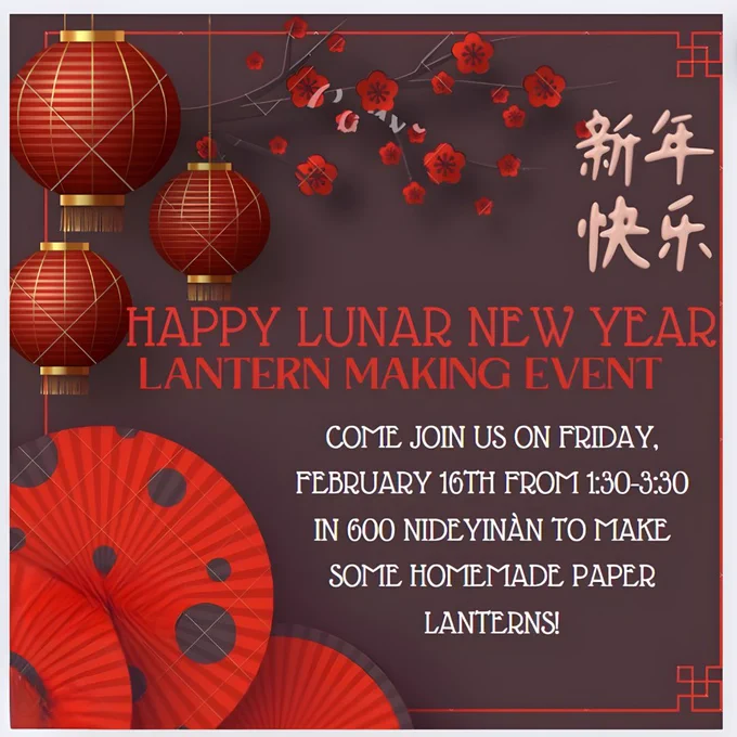 Join us at the GSA lounge on Friday, February 16 from 1:30 to 3:30 PM to make some homemade paper lanterns for lunar new year!