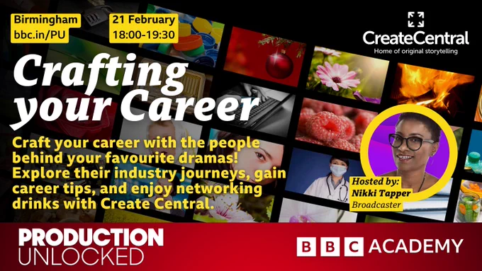Promo artwork for Production Unlocked, Birmingham.

A series of digital TV screens make up the promo background. Create Central logo is top-right.

Text reads:

Crafting your Career
Craft your career with the people behind your favourite dramas! Explore their industry journeys, gain career tips, and enjoy networking drinks with Create Central.