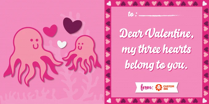 Two octopi looking at each other. Text reads "Dear Valentine, my three hearts belong to you."