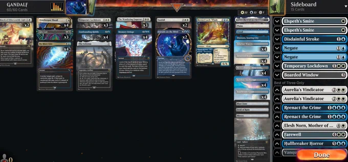 Deck
1 Eiganjo, Seat of the Empire (NEO) 268
3 Temporary Lockdown (DMU) 36
2 Sunfall (MOM) 40
4 No More Lies (MKM) 221
3 The Wandering Emperor (NEO) 42
2 March of Otherworldly Light (NEO) 28
3 Get Lost (LCI) 14
4 Memory Deluge (MID) 62
2 Intrude on the Mind (MKM) 61
1 The Celestus (MID) 252
1 Horned Loch-Whale (WOE) 53
4 Doorkeeper Thrull (MKM) 13
4 Confounding Riddle (LCI) 50
1 Otawara, Soaring City (NEO) 271
4 Deserted Beach (MID) 260
4 Meticulous Archive (MKM) 264
4 Restless Anchorage (LCI) 280
4 Seachrome Coast (ONE) 258
4 Adarkar Wastes (DMU) 243
1 Mirrex (ONE) 254
1 Blast Zone (WAR) 244
1 Field of Ruin (THB) 242
1 Plains (MKM) 272
1 Island (MKM) 273

Sideboard
1 Boarded Window (VOW) 253
2 Negate (STA) 18
1 Temporary Lockdown (DMU) 36
2 Elspeth's Smite (MOM) 13
1 Disdainful Stroke (KHM) 54
1 Elesh Norn, Mother of Machines (ONE) 10
1 Hullbreaker Horror (VOW) 63
2 Aurelia's Vindicator (MKM) 4
1 Farewell (NEO) 13
1 Vanquish the Horde (MID) 41
2 Reenact the Crime (MKM) 70
