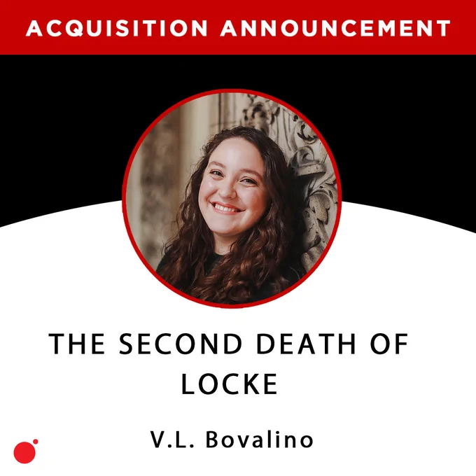 against a black, white and red background features V.L. Bovalino's author photo with the following text 'acquisition announcement, The Second Death of Locke, V.L. Bovalino.