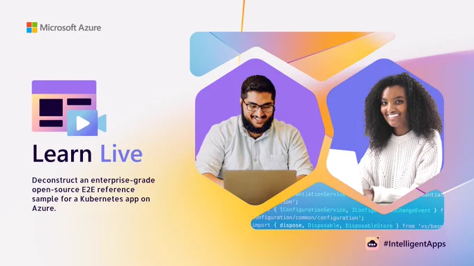 Two people using laptops. Text reads "Learn Live. Deconstruct an enterprise-grade, open-source, end-to-end reference sample for a Kubernetes app on Azure."