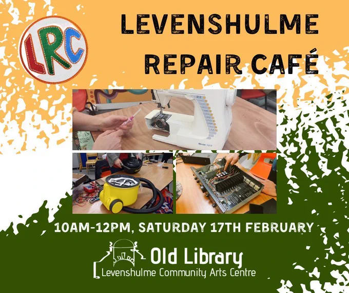 Levenshulme Repair Cafe: 10am-12pm, Saturday 17th February