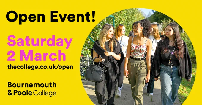 Bournemouth and Poole College Open Event Saturday 2 March 2024.