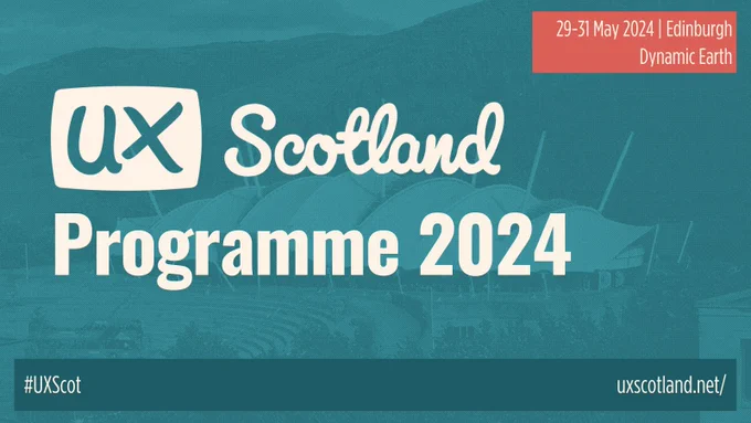 A teal tinted photo of Dynamic Earth, a curved white building among trees. On top is the text ' UX Scotland Programme 2024'