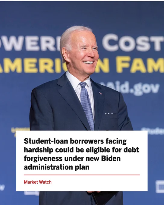 President Joe Biden smiling, with text in the image showing a headline from Market Watch reading, "Student-loan borrowers facing hardship could be eligible for debt forgiveness under new Biden administration plan"