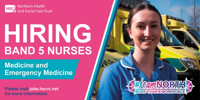 To the right, an image of a nurse in uniform. Text to the left reads Hiring Band 5 Nurses, Medicine and Emergency Medicine, Please visit jobs.hscni.net for more information